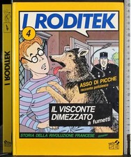 I RODITEK 4. IL VISCONTE DIMEZZATO A FUMETTI. AA.VV. SEI. 1ED.