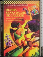 RUMBA SENZA PALME NÉ CAREZZE. AA.VV. FELTRINELLI.