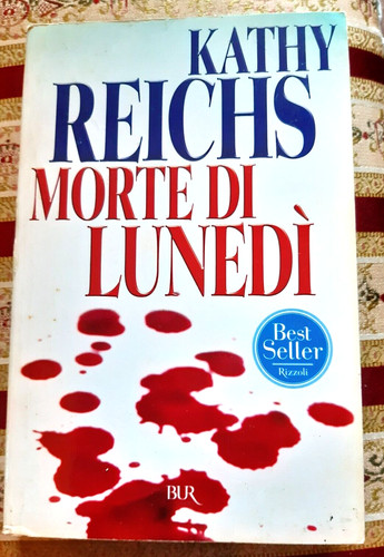 Kathy reichs morte di - morte, lunedi