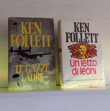 Lotto 2 libri di Ken Follet, 'Le gazze ladre' e 'Un letto di leoni' (Mondadori)