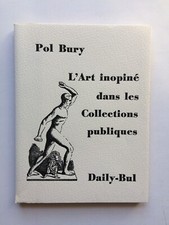 Pol BURY " L'art inopiné dans