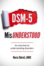 DSM-5 MisUnderstood: An