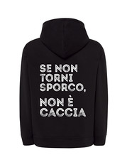 Felpa Uomo Caccia Se Non Torni