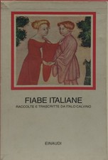 fiabe italiane raccolte e trascritte da italo calvino i millenni einaudi