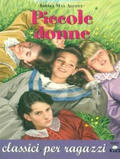 PICCOLE DONNE ALCOTT LOUISA MAY GIUNTI KIDS 2003 CLASSICI PER RAGAZZI BROSSURA