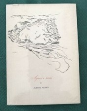 ALBINO PIERRO AGAVI E SASSI DELL'ARCO 1 ED. 1960 DEDICA DELL'AUTORE