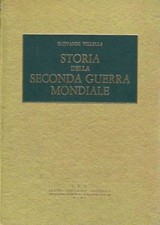 STORIA DELLA SECONDA GUERRA MONDIALE di Giovanni Villella 4 volumi completa 1974