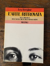 Vergine Lea L'arte ritrovata Milano Rizzoli 1982