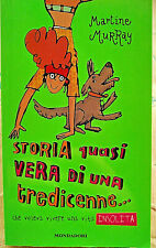 STORIA QUASI VERA DI UNA TREDICENNE...-MURRAY collana LE RAGAZZINE 78 -MONDADORI