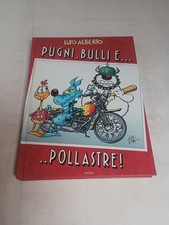 LUPO ALBERTO PUGNI BULLI E POLLASTRE ED. RIZZOLI PRIMA EDIZIONE CARTONATO 