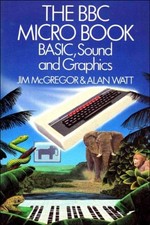 The BBC Micro Book: BASIC
