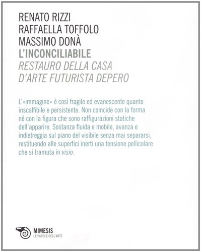 Inconciliabile restauro - l'inconciliabile.,