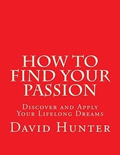 			How to Find Your Passion