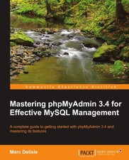 MASTERING PHPMYADMIN 3.4 FOR