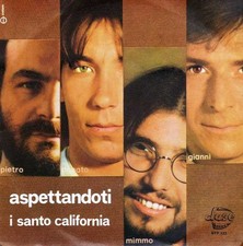 I SANTO CALIFORNIA 45 Giri DEL 1981 ASPETTANDOTI / CON LEI