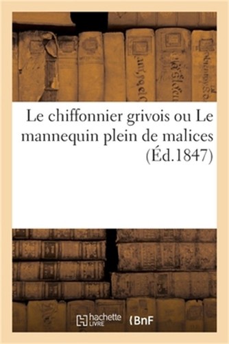 Chiffonnier grivois le - le,