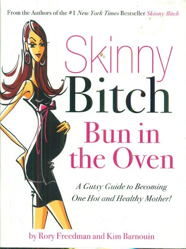 Skinny bitch bun - bitch, oven