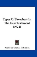 Types of Preachers in the New Testament