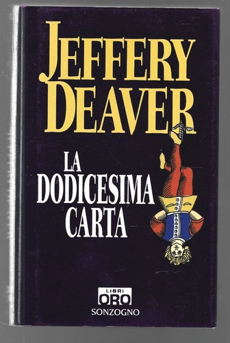 Jeffery deaver la dodicesima - -,