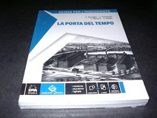 La porta del tempo guida per l'insegnante Asnaghi manzo Tieghi carosott Garzanti