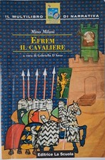 Mino Milani. Efrem il