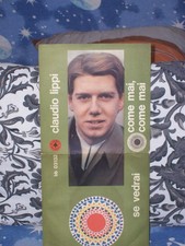 CLAUDIO LIPPI - COME MAI, COME MAI - 7" NM 1965