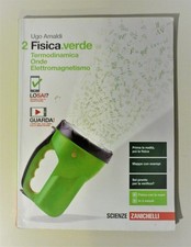 Fisica verde 2 termodinamica onde elettromagnetismo di Ugo Amaldi