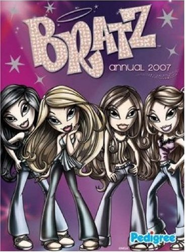 Bratz annual 2007 - annual, by