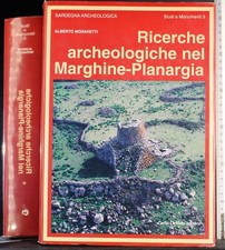 RICERCHE ARCHEOLOGICHE NEL MARGHINE- PLANARGIA. MORAVETTI. CARLO DELFINO. 1ED.