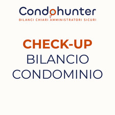 Report Check-Up Bilancio Condominiale – Analisi Indipendente 24/48h