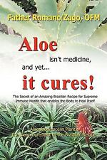Aloe Isn't Medicine, and Yet 