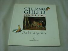 (Giuliano Ghelli Genius Loci) Fiabe dipinte 2016 polistampa