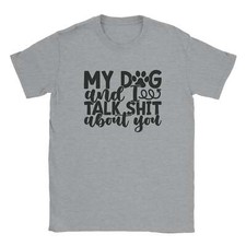 My Dog and I Talk Sh!t About