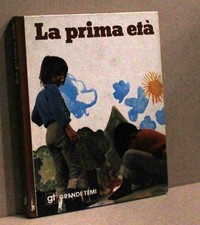 La prima età - grandi temi -