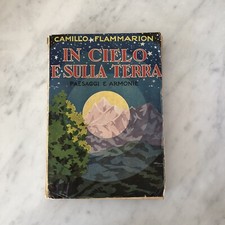 In cielo e sulla terra Camille Flammarion Paesaggi e armonie Casa Editrice Sonzo