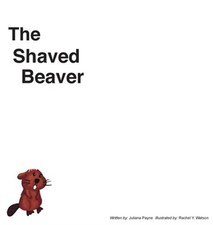 The Shaved Beaver (Hardback or Cased Book)