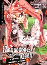 Manga high school of the dead n 3 PRIMA EDIZIONE - PLANET MANGA