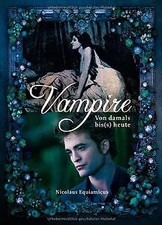 Vampire: Von damals bis(s)