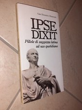 IPSE DIXIT PILLOLE DI SAGGEZZA LATINA AD USO QUOTIDIANO LATINO MAZZOCATO