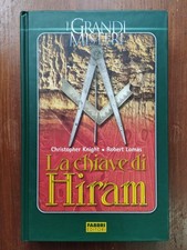 La chiave di Hiram - Christopher Knight, Robert Lomas - I GRANDI MISTERI