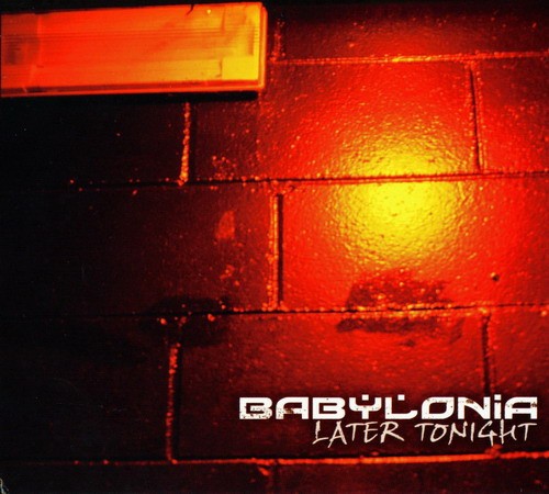 Babylonia later tonight - later,