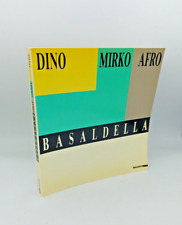 "DINO MIRKO AFRO BASALDELLA" a cura di Enrico Crispolti, Mazzotta 1987 catalogo