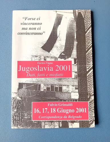 Dossier jugoslavia 2001 - dossier,, "jugoslavia