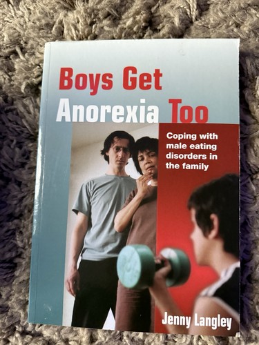 Boys get anorexia - anorexia, too: