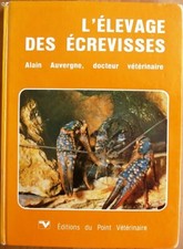 Auvergne L'ELEVAGE DES ECREVISSES allevamento dei gamberi d'acqua dolce 1979