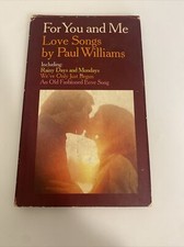 For You and Me. Love Songs by Paul Williams Lyrics HC 1975 Inscribed aba