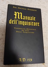Fra Nicolau Eymerich " MANUALE DELL' INQUISITORE.  A. D. 1376 " MEDIOEVO- ERESIA