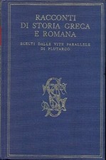 Racconti di storia greca storia romana. Scelti dalle Vite parallele di Plutarco