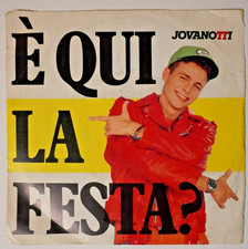 È QUI LA FESTA? 45 giri  JOVANOTTI  1988