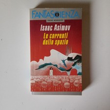 Oscar Mondadori Isac Asimov LE CORRENTI DELLO SPAZIO 1988 libro Fantascienza